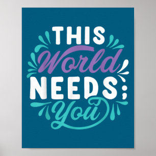 This World Needs You  Poster