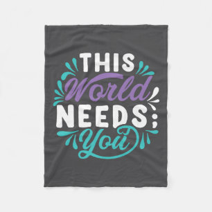 This World Needs You Premium  Fleece Blanket