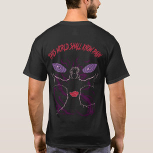 This World Shall Know Pain T-Shirt