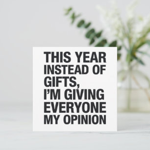 This Year Instead Of Gift I'm Giving Everyone Holiday Card