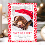 This Year Was Ruff Red Pet Photo Christmas Card<br><div class="desc">Share your holiday greetings with a touch of humour and charm with this "This Year Was Ruff" red pet photo Christmas card. Featuring an adorable photo of a dog wearing a Santa hat and a festive paw print border, this card is perfect for pet lovers. Personalise with your own pet's...</div>
