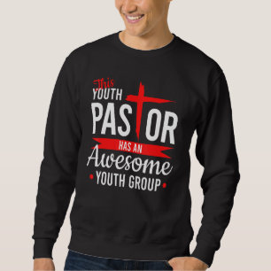 This Youth Pastor Has An Awesome Youth Group Sweatshirt
