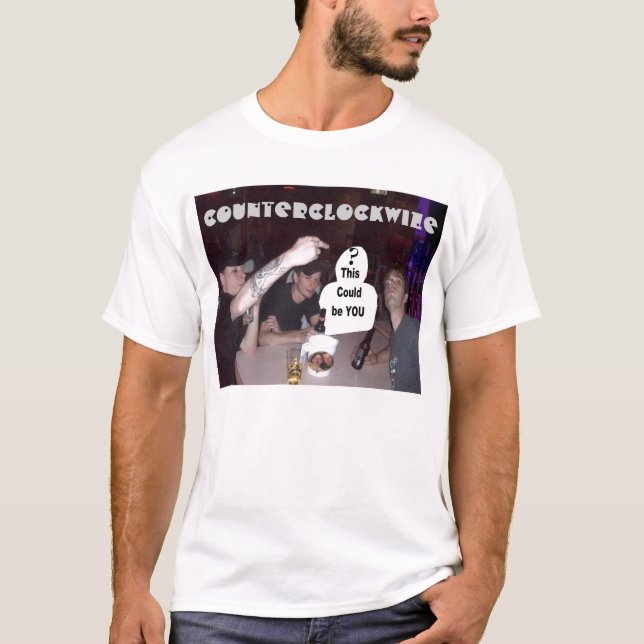 thiscolud be you - T-Shirt (Front)