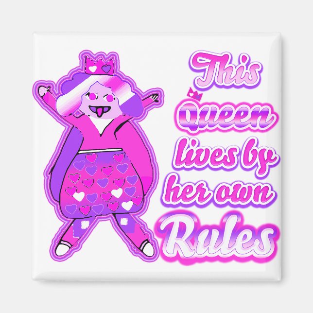 thisqueenlivesbyherownrules magnet (Front)