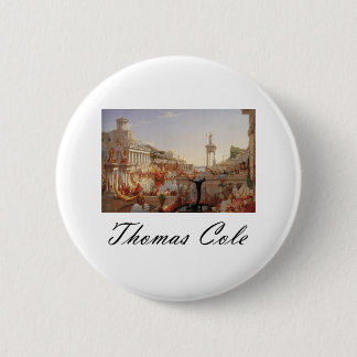 Thomas Cole The Course of Empire Consummation 6 Cm Round Badge