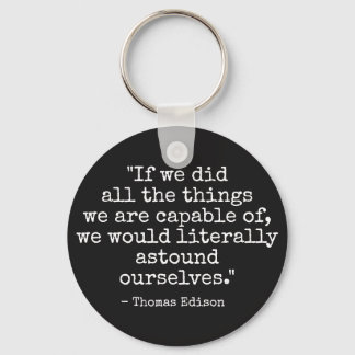 Thomas Edison quote Key Ring