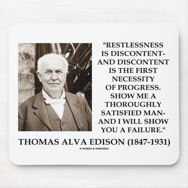 Thomas Edison Restlessness Discontent Progress Mouse Pad (Front)