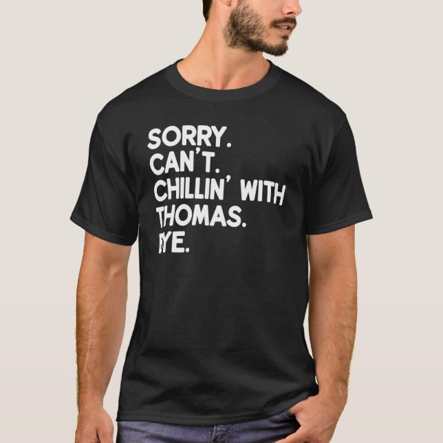 THOMAS First Name Funny Personalised Named Friend  T-Shirt (Front)