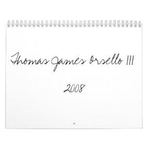 Thomas James Orsello III2008 Calendar