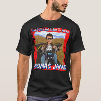 Thomas JaneFrank Castle is dead Call me The Punish T-Shirt