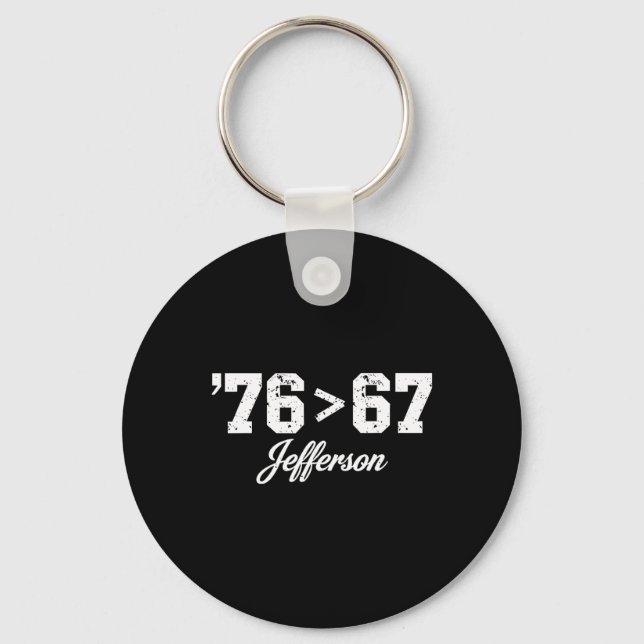 Thomas Jefferson 76 67 Self-evident Make History F Key Ring (Front)