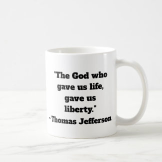 Thomas Jefferson Liberty Quote Coffee Mug