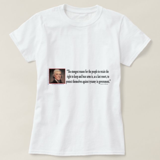 Thomas Jefferson On Gun Control T-Shirt (Design Front)