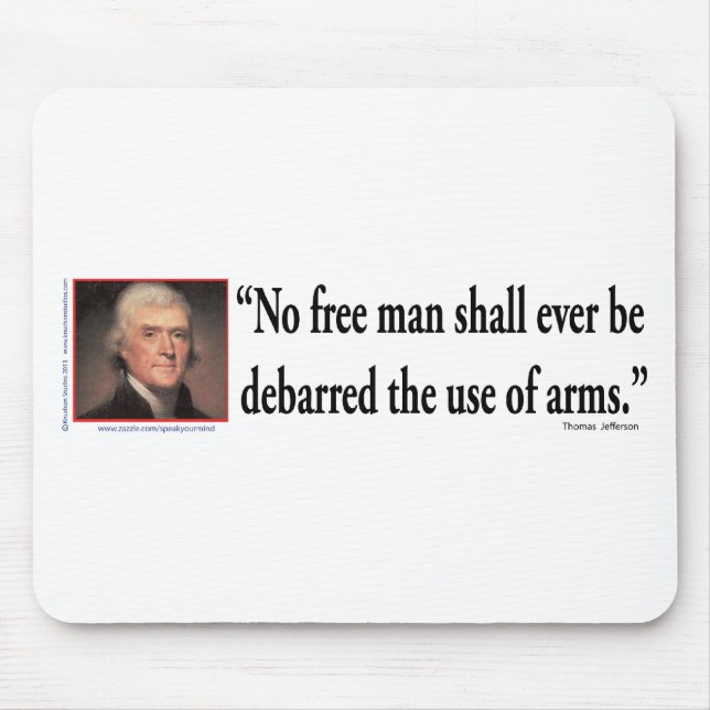 Thomas Jefferson on Gun Rights Mouse Pad (Front)