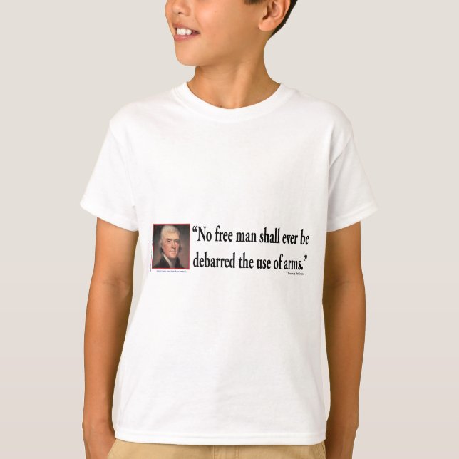 Thomas Jefferson on Gun Rights T-Shirt (Front)