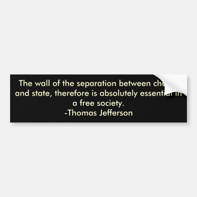 Thomas Jefferson on separation of church & state Bumper Sticker (Front)