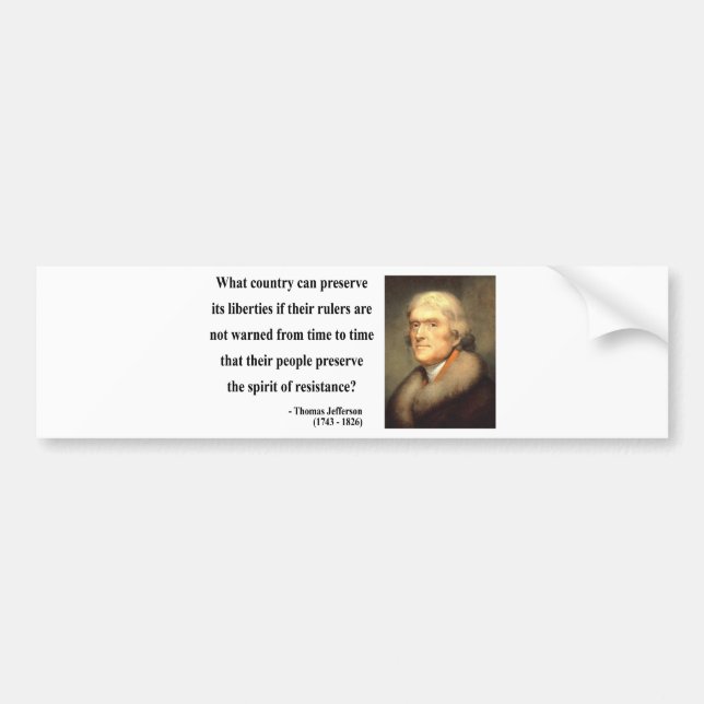 Thomas Jefferson Quote 16c Bumper Sticker (Front)