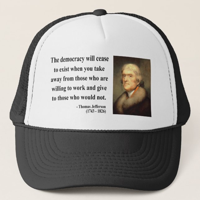 Thomas Jefferson Quote 3c Trucker Hat (Front)