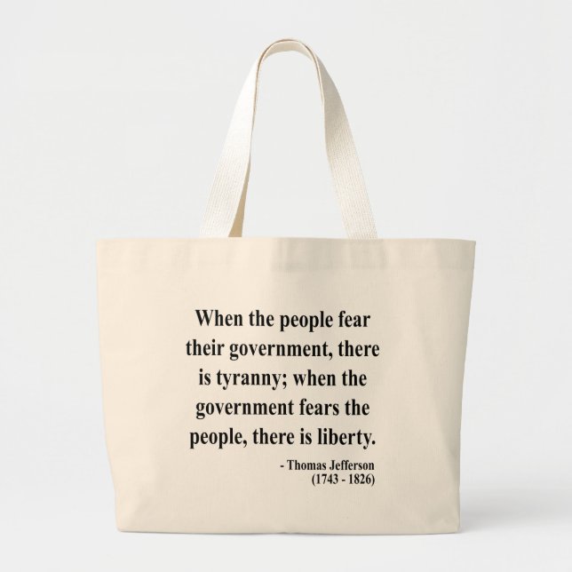 Thomas Jefferson Quote 5a Large Tote Bag (Front)