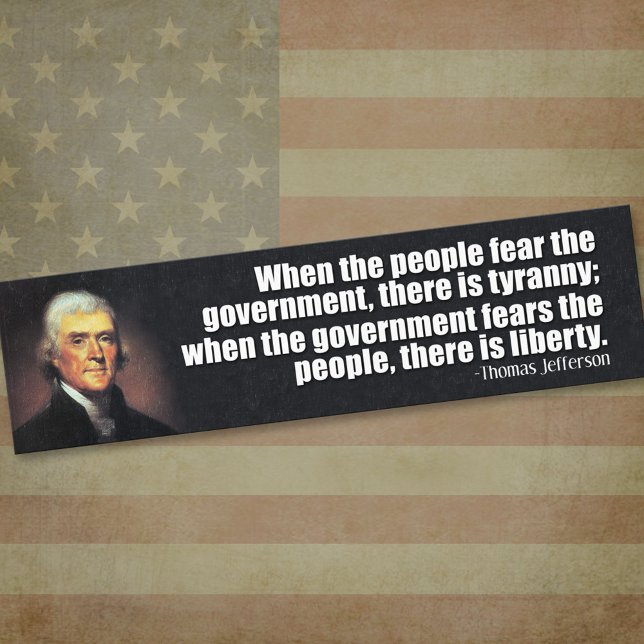 Thomas Jefferson Quote Bumper Sticker (Thomas Jefferson Bumper Sticker)