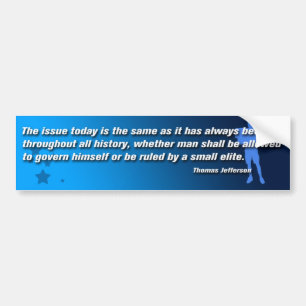 Thomas Jefferson Quote BumperSticker Bumper Sticker