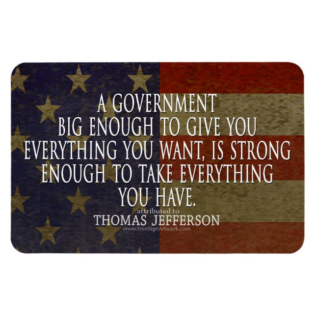 Thomas Jefferson Quote on Big Government Magnet (Horizontal)
