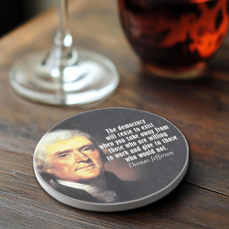 Thomas Jefferson Quote on Socialism Coaster