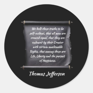 Thomas Jefferson quote pursuit of happiness Classic Round Sticker