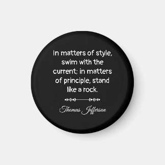 Thomas Jefferson Quote -- Stand like a rock Magnet