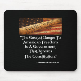 Thomas Jefferson The Greatest Danger To Freedom Qu Mouse Pad