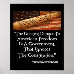 Thomas Jefferson The Greatest Danger To Freedom Qu Poster