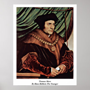 Thomas More By Hans Holbein The Younger Poster