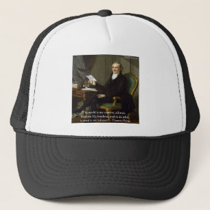 Thomas Paine "My Brethren" Quote Gifts & Cards Trucker Hat