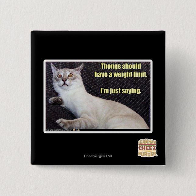 Thongs should have a weight limit. 15 cm square badge (Front)