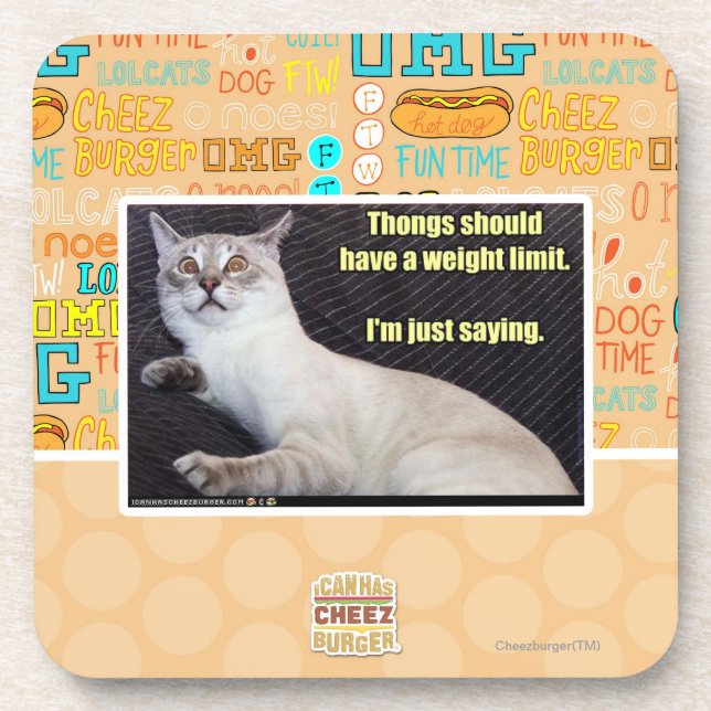 Thongs should have a weight limit. coaster (Front)