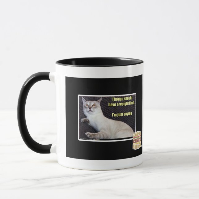 Thongs should have a weight limit. mug (Left)