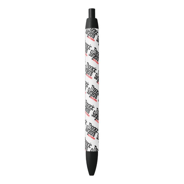 Thoracic Surgeons Do It Better Black Ink Pen (Front Vertical)
