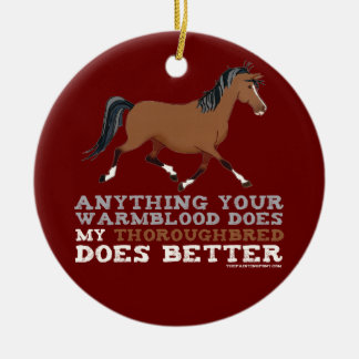 Thoroughbreds Do It Better Ceramic Tree Decoration