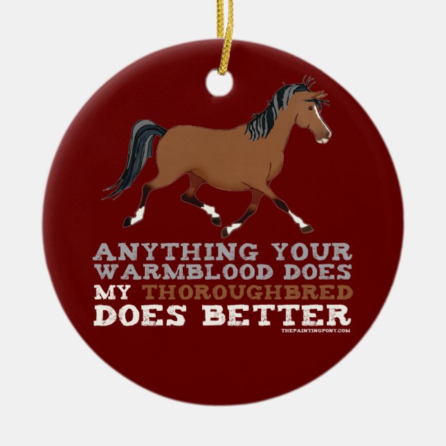 Thoroughbreds Do It Better Ceramic Tree Decoration (Front)