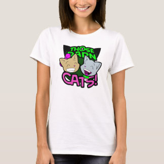 Those Darn Cats Ladies Tee