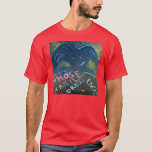 THOSE NATTY DREADLOCKS T-Shirt