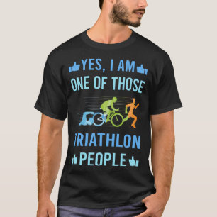 Those People Triathlon Triathlete T-Shirt