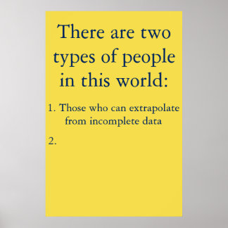 Those Who Can Extrapolate From Incomplete Data Poster