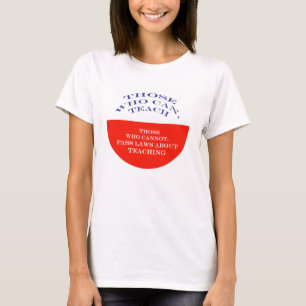 Those Who Can T-Shirt