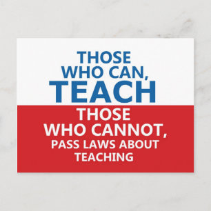 Those Who Can, Teach Postcard