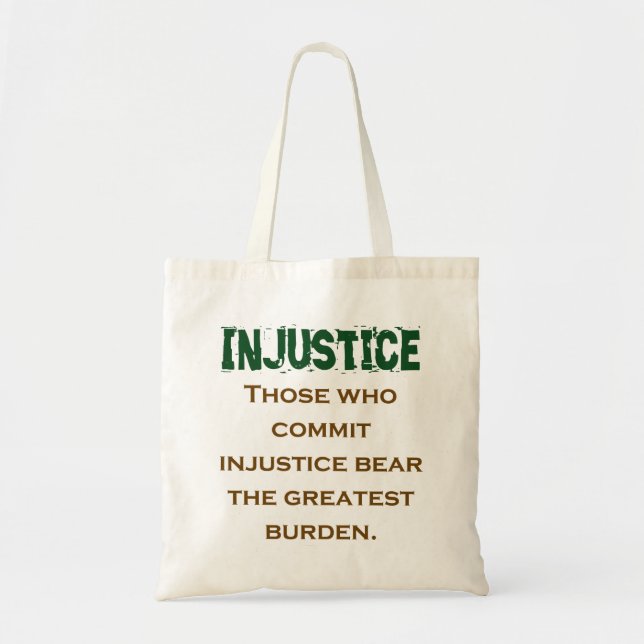 Those Who Commit Injustice - Injustice Quote Tote Bag (Front)