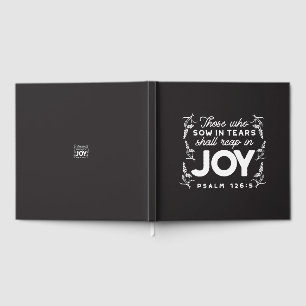 Those Who Sow in Tears Shall Reap in Joy Quotes Guest Book