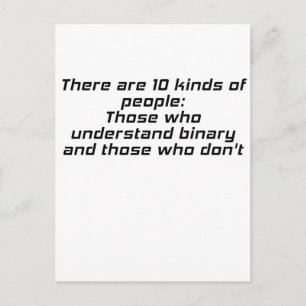 Those who understand binary and those who dont postcard