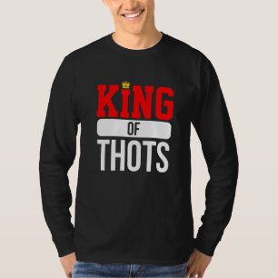 Thot Player Thots Single Guy Bro Dating For Him  G T-Shirt