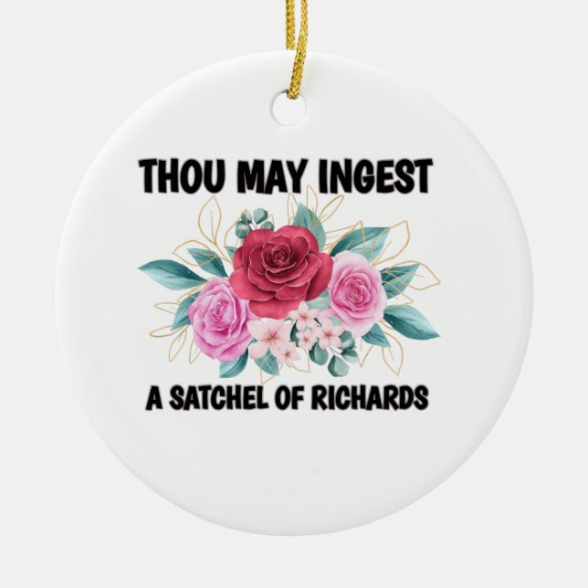 Thou may ingest a satchel of Richard  Ceramic Tree Decoration (Front)